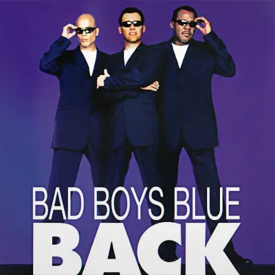 Bad Boys Blue - Дискография (1985-2015)