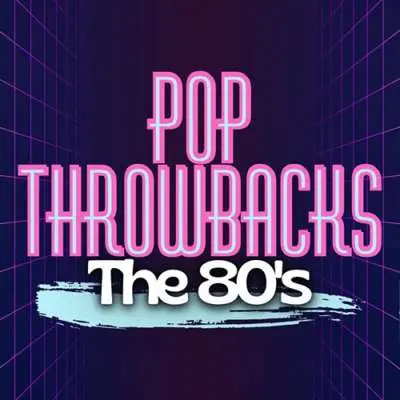 Pop Throwbacks The 80's (2024)