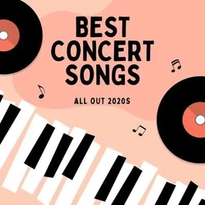 Best Concert Songs [All Out 2020s] (2024)