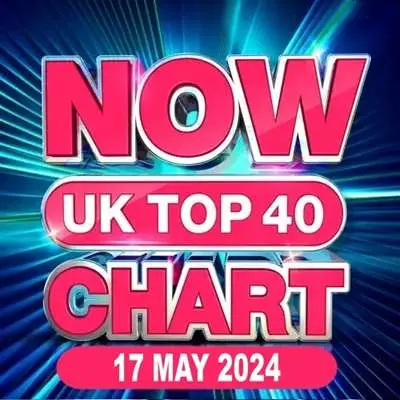 NOW UK Top 40 Chart [17.05] (2024)