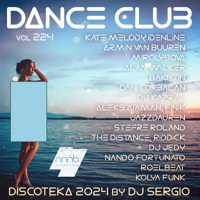 Дискотека 2024 Dance Club Vol. 224 (2024)