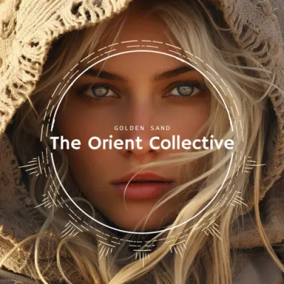 The Orient Collective: Golden Sand (2024)