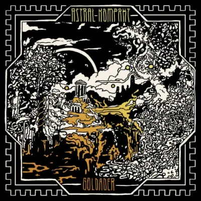 Astral Kompakt - Goldader (2024)