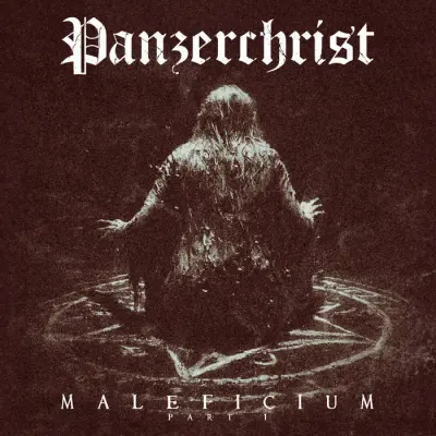 Panzerchrist - Maleficium - Part 1 (2024)