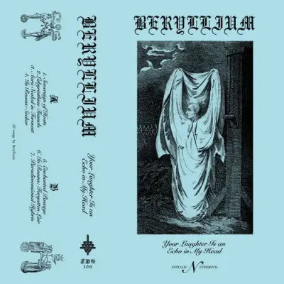 Beryllium - Your Laughter Is An Echo In My Head (2024)