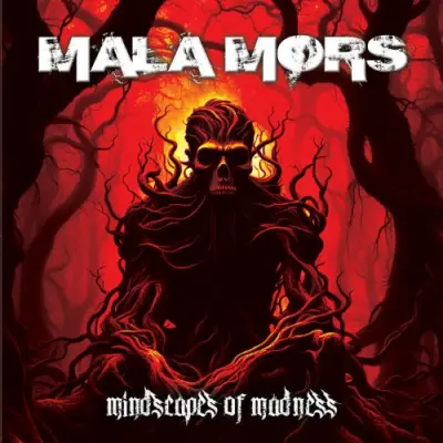 Mala Mors - Mindscapes Of Madness (2024)