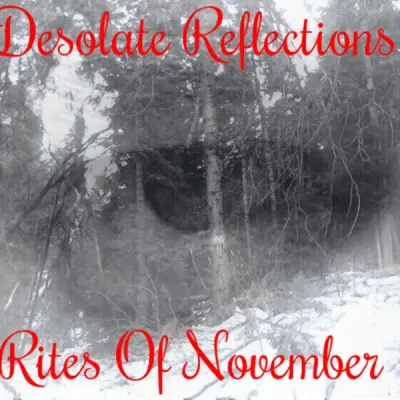 Rites Of November - Desolate Reflections (2024)