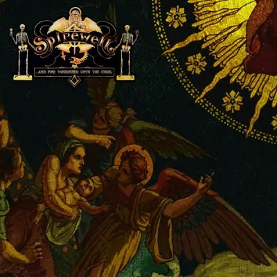 Spirewell - .​.​.​And Fire Whispered Unto The Cruel (2024)