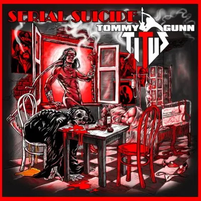 Titus Tommy Gunn - Serial Suicide (2024)