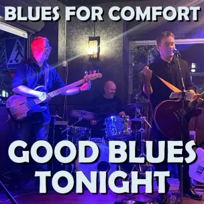 Blues For Comfort - Good Blues Tonight (2024)