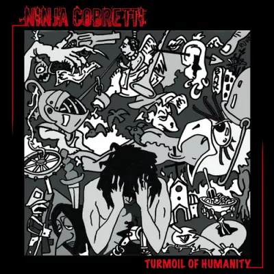 Ninja Cobretti - Turmoil Of Humanity (2024)