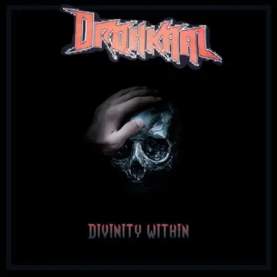Drohkaal - Divinity Within (2024)