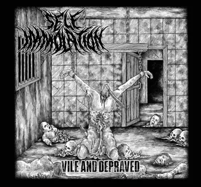 Self Immolation - Vile and Depraved (2025)