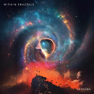 Within Fractals - Samsara (2025)