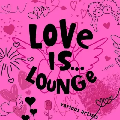 Love Is...Lounge (2025)
