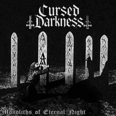 Cursed Darkness - Monoliths Of Eternal Night (2025)