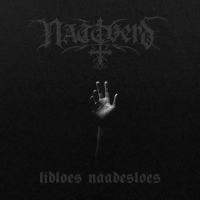 Nattverd - Tidloes Naadesloes (2025)