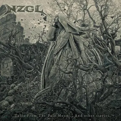 Nzgl - Tales From The Pale Moon... And other stories (2025)