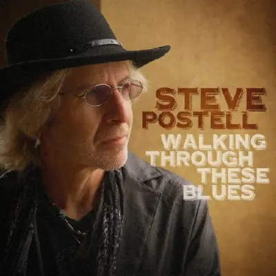 Steve Postell - Walking Through These Blues (2025)