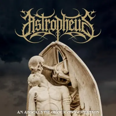 Astropheus - An Apocalypse Of Our Own Creation (2025)
