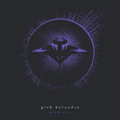 Gleb Kolyadin - Mobula (2025)
