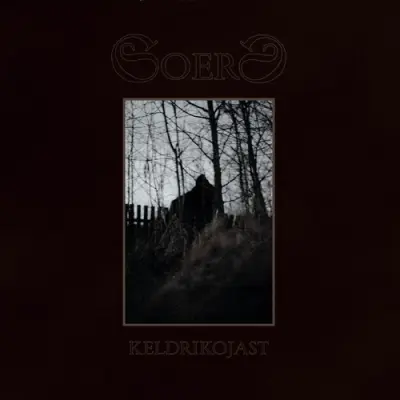 Soerd - Keldrikojast (2025)