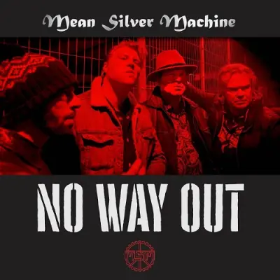 Mean Silver Machine - No Way Out (2025)