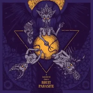 Bruit Parasite - A Hundred Times (2025)