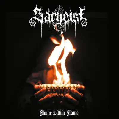 Sargeist - Flame Within Flame (2025)