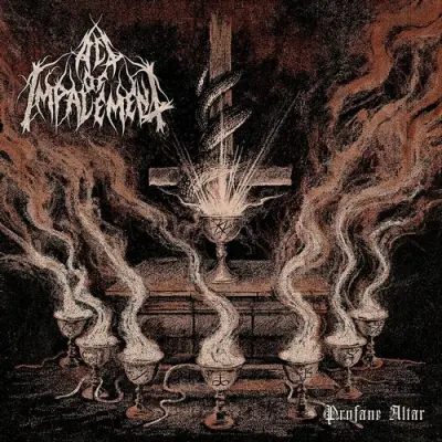 Act Of Impalement - Profane Altar (2025)