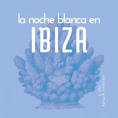 La Noche Blanca En Ibiza, Vol. 3 (2025)