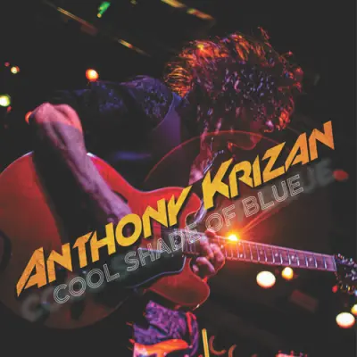 Anthony Krizan - Cool Shade of Blue 2025