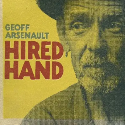 Geoff Arsenault • Hired Hand 2025
