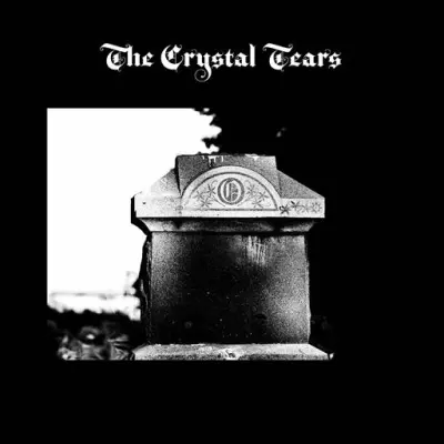 The Crystal Tears / The Crystal Tears 2025
