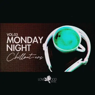 Monday Night Chillouters, Vol.03 2025