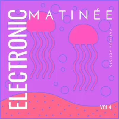 Electronic Matinée, Vol. 4 2025
