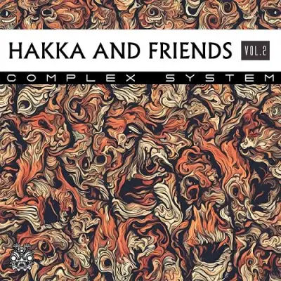 Hakka And Friends / Hakka And Friends Vol. 2: Complex System 2025