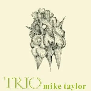 Mike Taylor / Trio (Remastered) 2025