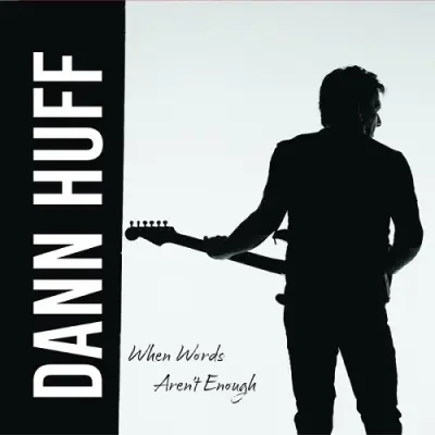 Dann Huff / When Words Aren't Enough