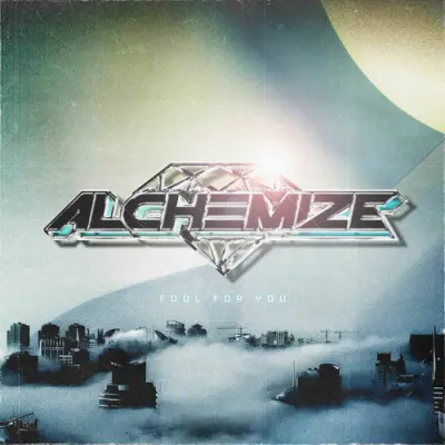 Alchemize - Fool For You
