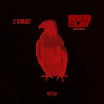 2 Chainz / Red Clay (Official Motion Picture Soundtrack)