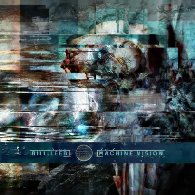 Bill Leeb / Machine Vision