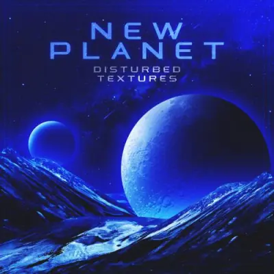 Disturbed Textures / New Planet
