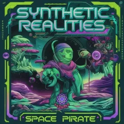 Space Pirate / Synthetic Realities