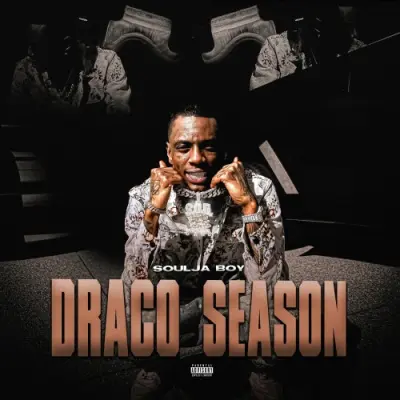 Soulja Boy / Draco Season