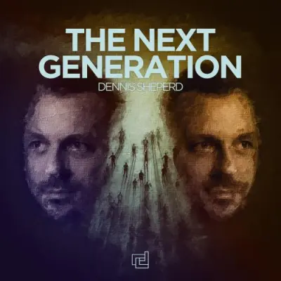Dennis Sheperd / The Next Generation