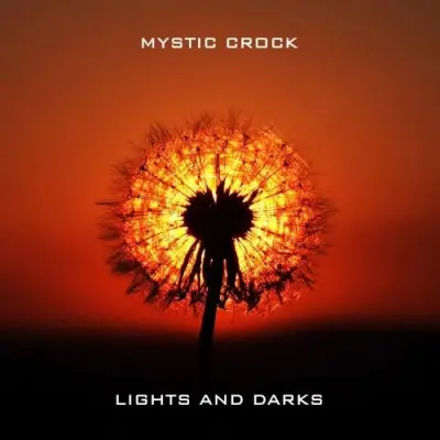 Mystic Crock / Lights And Darks