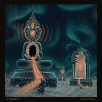 Encounters / Veil Of Echoes