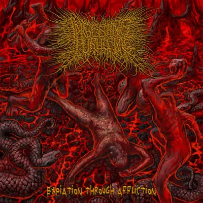 Ingesting Purulence - Expiation Through Affliction