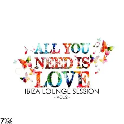 Ibiza Lounge Session, Vol. 2 (All you need is love)